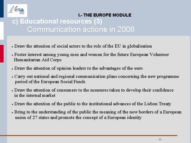 Preparing for a career in Europe ENAs contribution