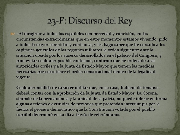 23 -F: Discurso del Rey «Al dirigirme a todos los españoles con brevedad y