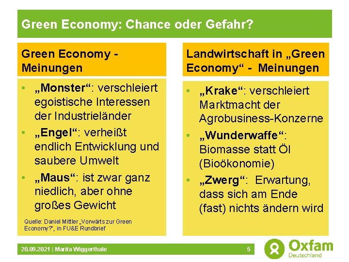 Green Economy: Chance oder Gefahr? Green Economy Meinungen Landwirtschaft in „Green Economy“ - Meinungen