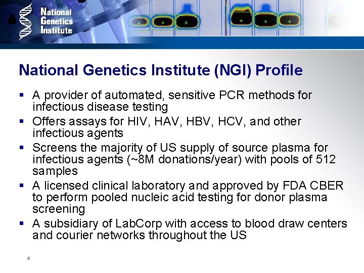 National Genetics Institute (NGI) Profile § A provider of automated, sensitive PCR methods for