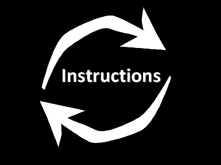 Instructions Instructions