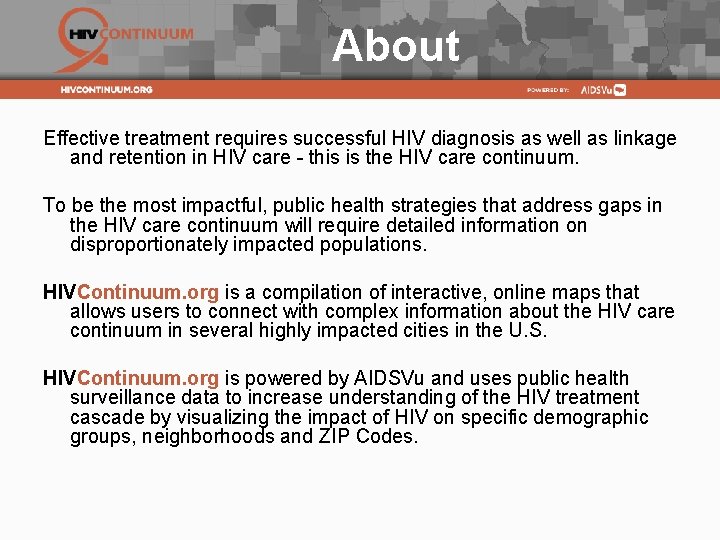About Effective treatment requires successful HIV diagnosis as well as linkage and retention in