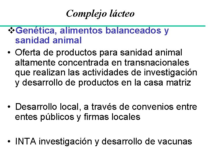 Complejo lácteo v. Genética, alimentos balanceados y sanidad animal • Oferta de productos para