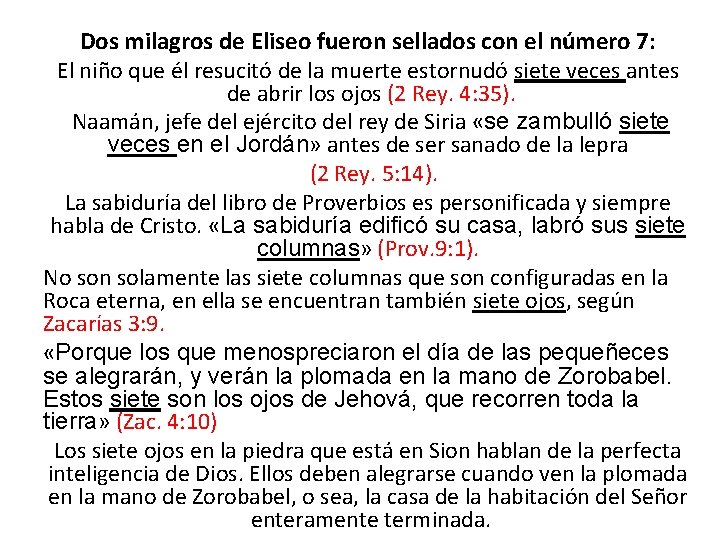 Dos milagros de Eliseo fueron sellados con el número 7: El niño que él