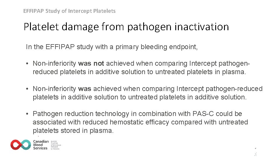 EFFIPAP Study of Intercept Platelets Platelet damage from pathogen inactivation In the EFFIPAP study EFFIPAP Study of Intercept Platelets Platelet damage from pathogen inactivation In the EFFIPAP study