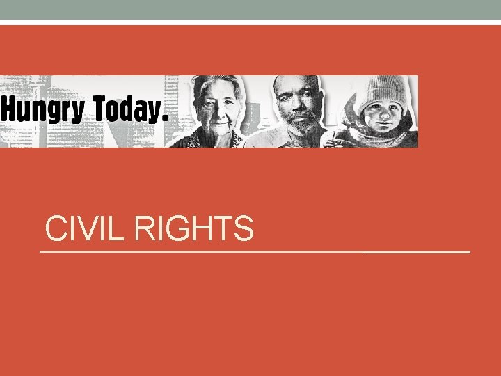 CIVIL RIGHTS CIVIL RIGHTS