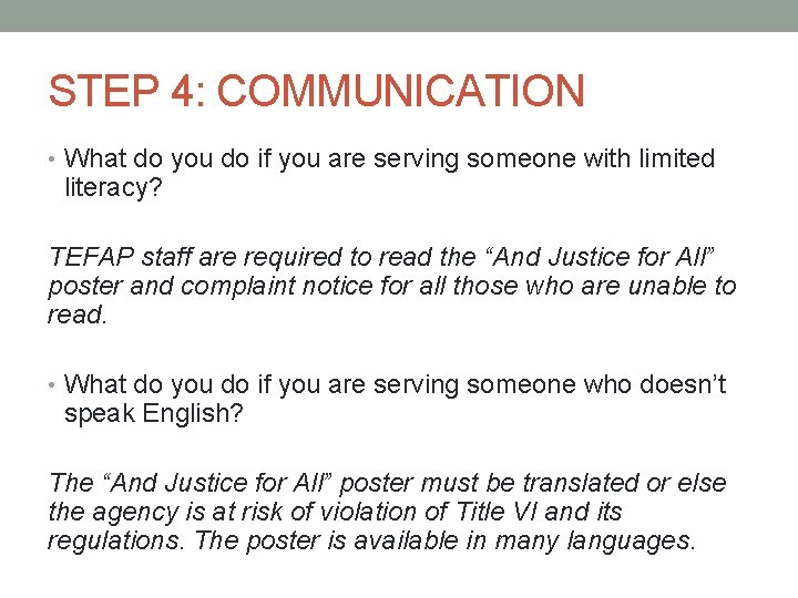STEP 4: COMMUNICATION • What do you do if you are serving someone with STEP 4: COMMUNICATION • What do you do if you are serving someone with