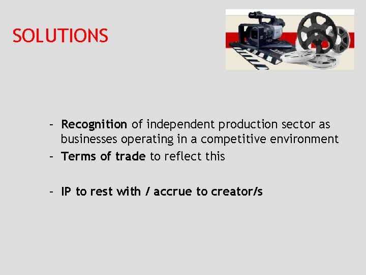 SOLUTIONS – Recognition of independent production sector as businesses operating in a competitive environment