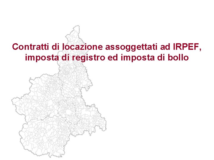 Contratti di locazione assoggettati ad IRPEF, imposta di registro ed imposta di bollo 