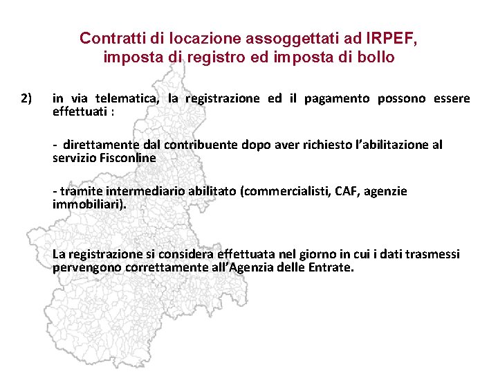 Contratti di locazione assoggettati ad IRPEF, imposta di registro ed imposta di bollo 2)