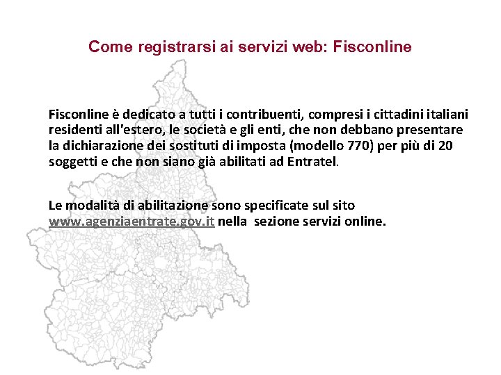 Come registrarsi ai servizi web: Fisconline è dedicato a tutti i contribuenti, compresi i