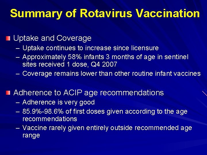 Summary of Rotavirus Vaccination Uptake and Coverage – Uptake continues to increase since licensure