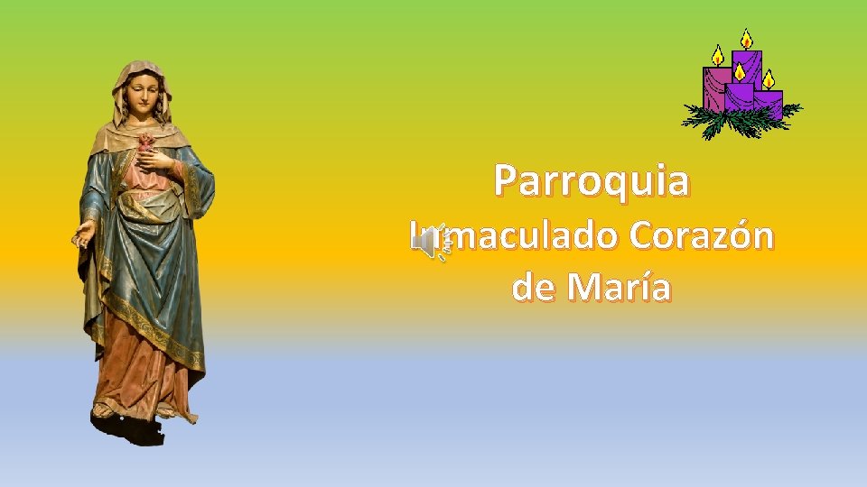 Parroquia Inmaculado Corazón de María 