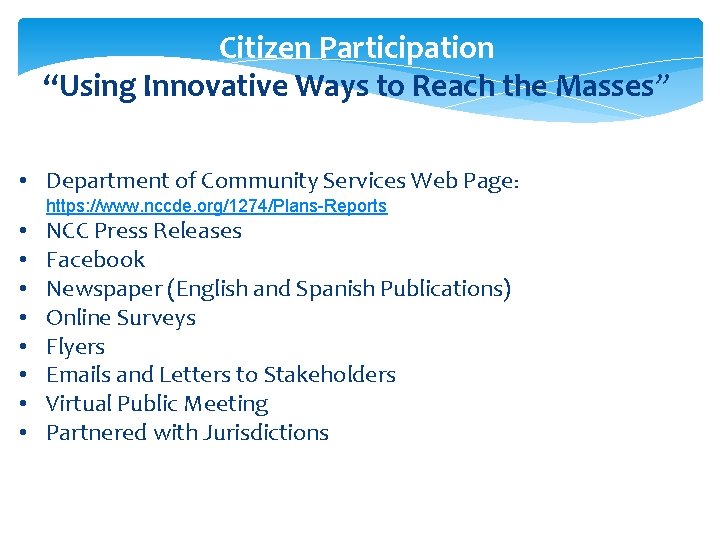 Citizen Participation “Using Innovative Ways to Reach the Masses” • Department of Community Services