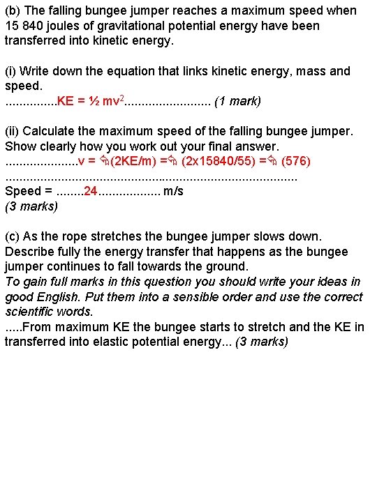 (b) The falling bungee jumper reaches a maximum speed when 15 840 joules of