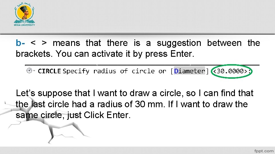 b- < > means that there is a suggestion between the brackets. You can