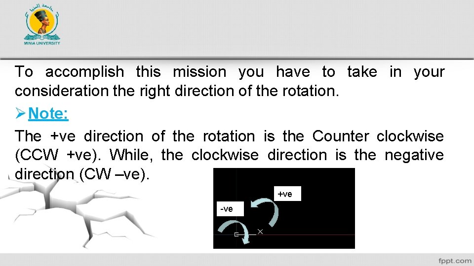 To accomplish this mission you have to take in your consideration the right direction