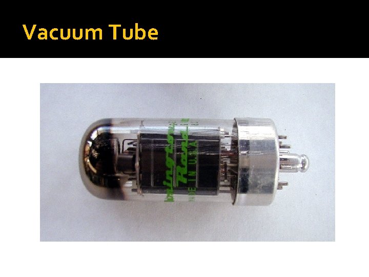Vacuum Tube 