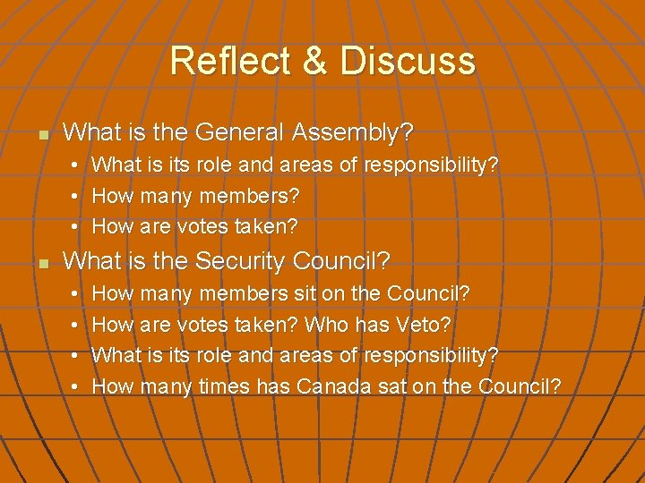 Reflect & Discuss n What is the General Assembly? • What is its role