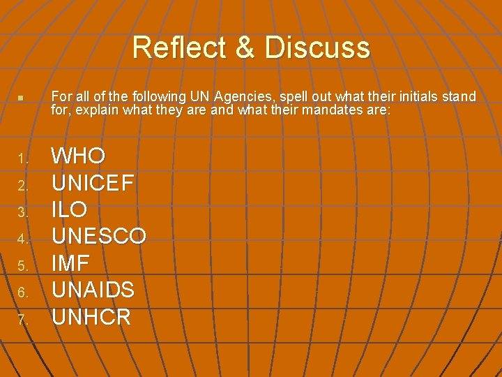 Reflect & Discuss n 1. 2. 3. 4. 5. 6. 7. For all of