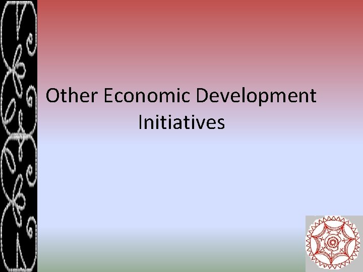 Other Economic Development Initiatives 