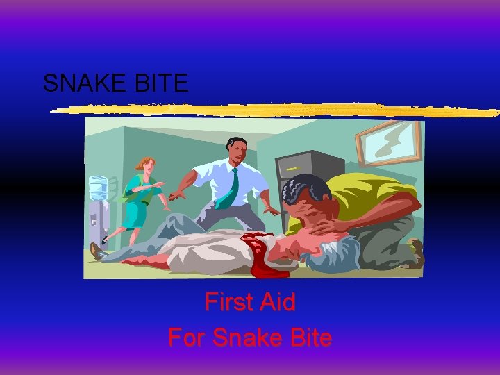 SNAKE BITE First Aid For Snake Bite 