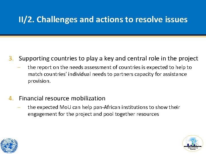II/2. Challenges and actions to resolve issues 3. Supporting countries to play a key