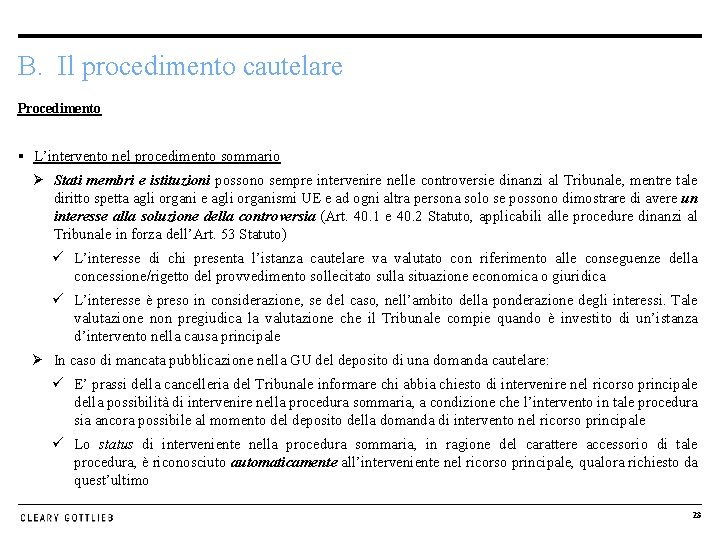 B. Il procedimento cautelare Procedimento § L’intervento nel procedimento sommario Ø Stati membri e