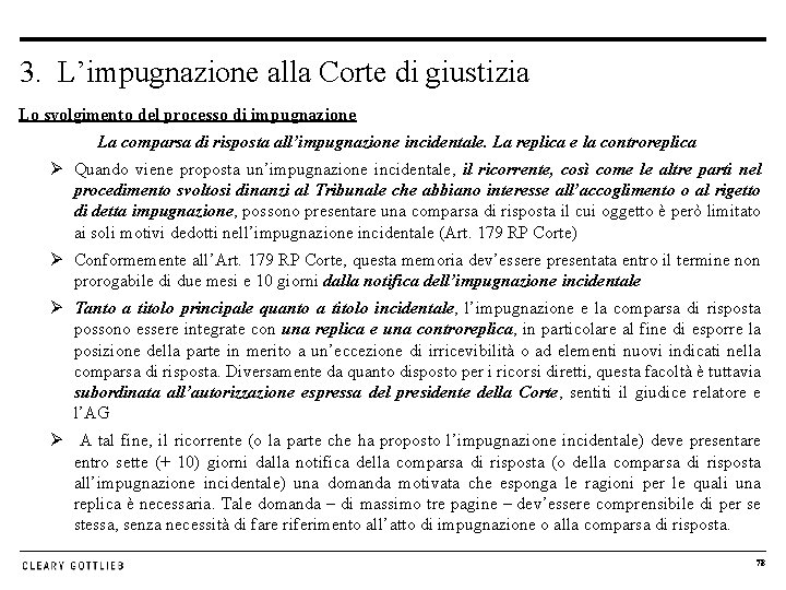 3. L’impugnazione alla Corte di giustizia Lo svolgimento del processo di impugnazione La comparsa