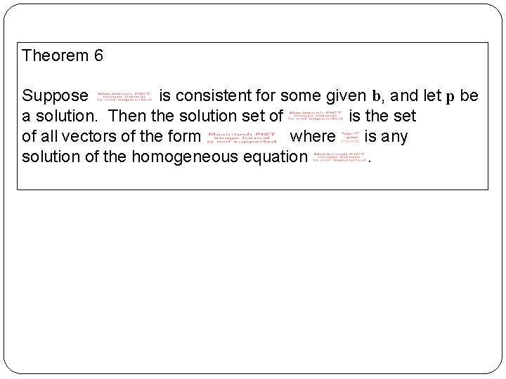 Theorem 6 Suppose is consistent for some given b, and let p be a