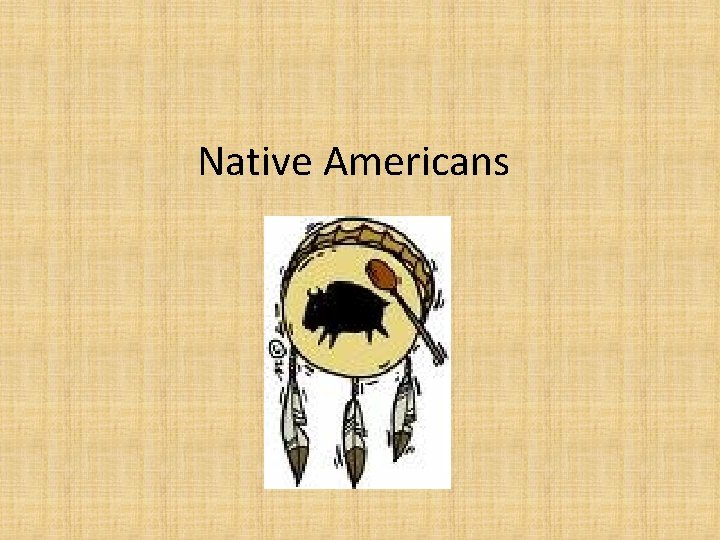 Native Americans 