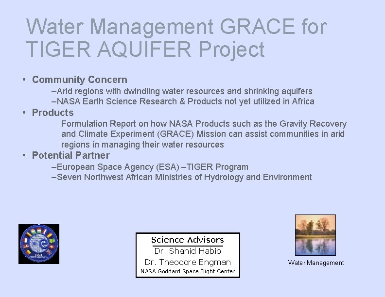 Water Management GRACE for TIGER AQUIFER Project • Community Concern –Arid regions with dwindling