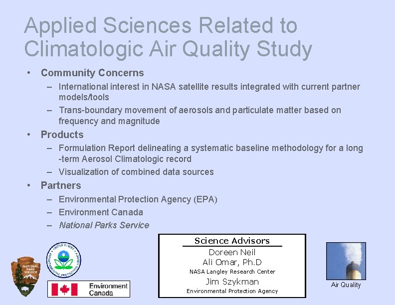 Applied Sciences Related to Climatologic Air Quality Study • Community Concerns – International interest