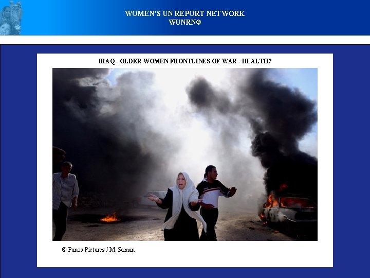 WOMEN’S UN REPORT NETWORK WUNRN® IRAQ - OLDER WOMEN FRONTLINES OF WAR - HEALTH?