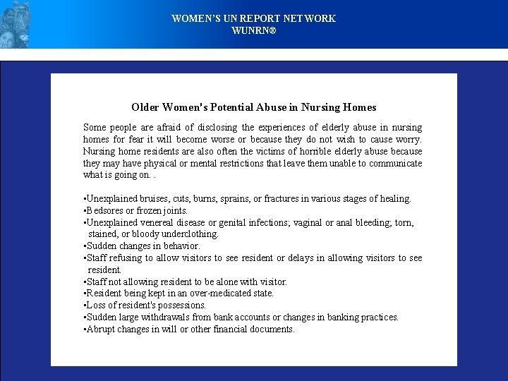 WOMEN’S UN REPORT NETWORK WUNRN® Older Women's Potential Abuse in Nursing Homes Some people
