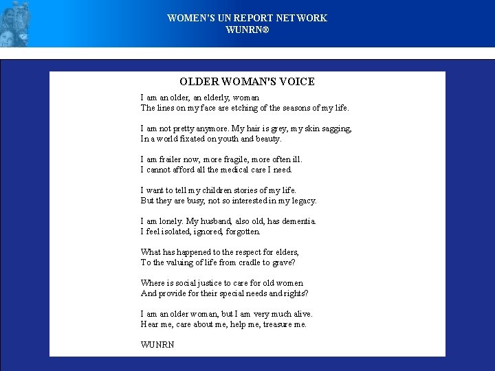 WOMEN’S UN REPORT NETWORK WUNRN® OLDER WOMAN'S VOICE I am an older, an elderly,