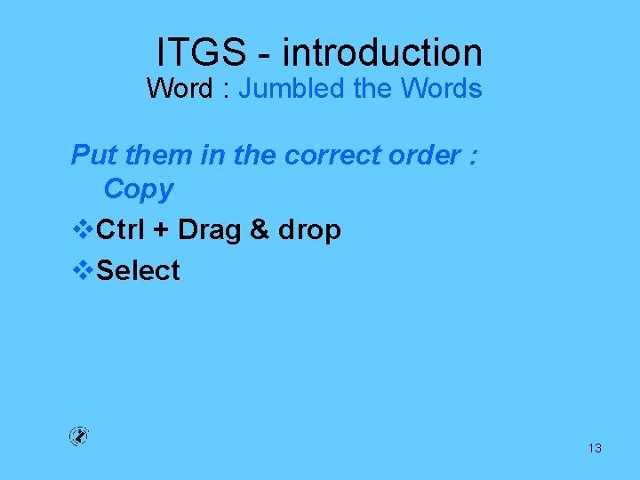 ITGS - introduction Word : Jumbled the Words Put them in the correct order