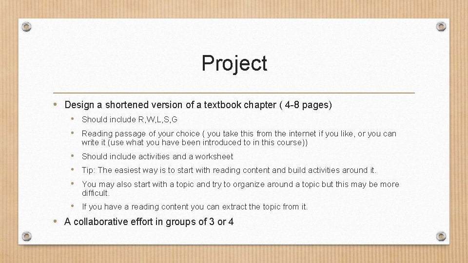 Project • Design a shortened version of a textbook chapter ( 4 -8 pages)