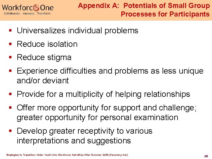 Appendix A: Potentials of Small Group Processes for Participants § Universalizes individual problems § Appendix A: Potentials of Small Group Processes for Participants § Universalizes individual problems §