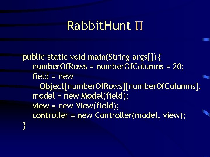 rabbits in forest problem (c++, java, python) Images... The Rabbit Hunt An example Java program The