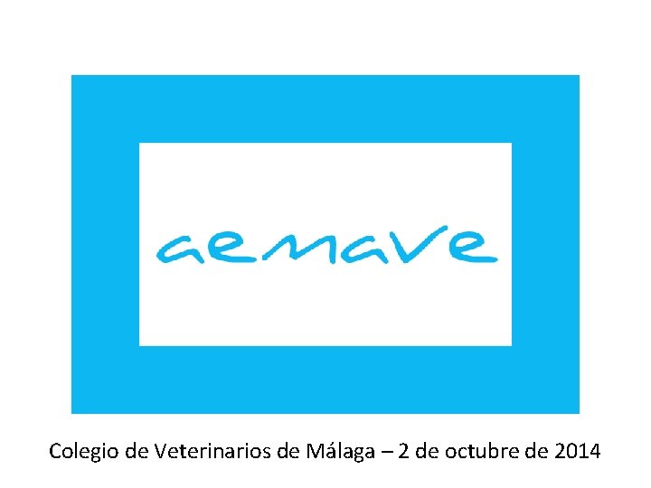 Colegio de Veterinarios de Málaga – 2 de octubre de 2014 