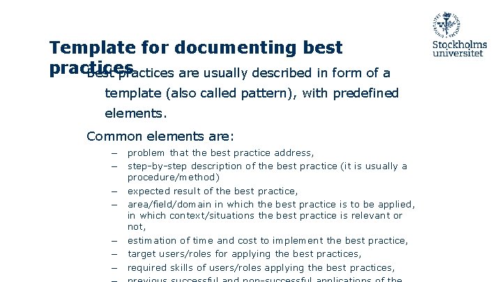Template for documenting best practices Best practices are usually described in form of a