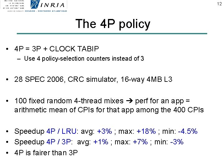 12 The 4 P policy • 4 P = 3 P + CLOCK TABIP