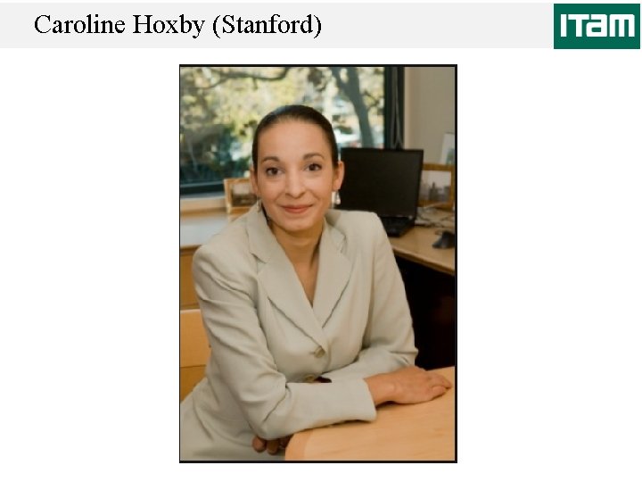 Caroline Hoxby (Stanford) 