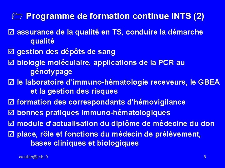 1 Programme de formation continue INTS (2) þ assurance de la qualité en TS,