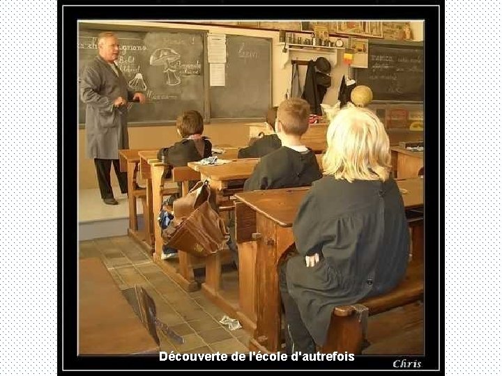 Découverte de l'école d'autrefois 