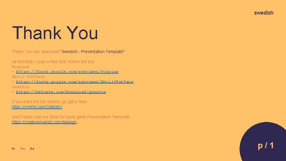 swedish Thank You has download “Swedish - Presentation Template" All font that i used