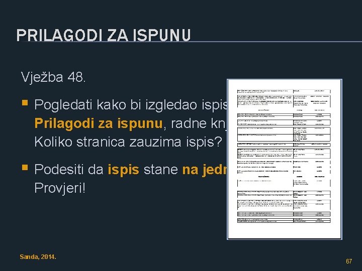 PRILAGODI ZA ISPUNU Vježba 48. § Pogledati kako bi izgledao ispis za radni list