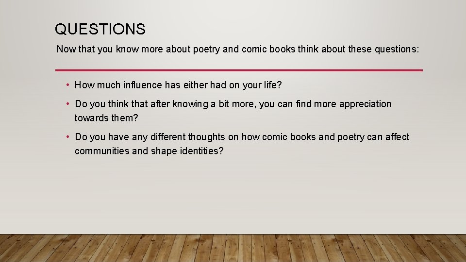 QUESTIONS Now that you know more about poetry and comic books think about these QUESTIONS Now that you know more about poetry and comic books think about these