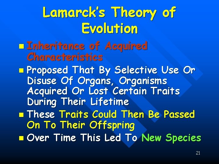 Lamarck’s Theory of Evolution n Inheritance of Acquired Characteristics Proposed That By Selective Use